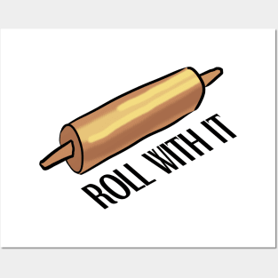 roll with it - baking Posters and Art